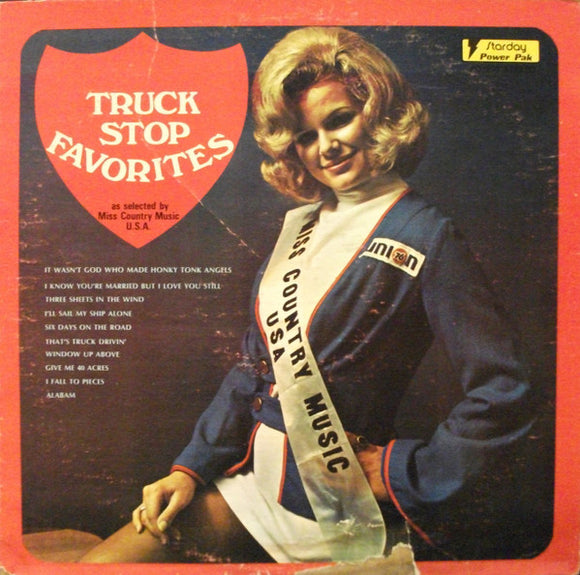 Various - Truck Stop Favorites As Selected By Miss Country Music U.S.A.