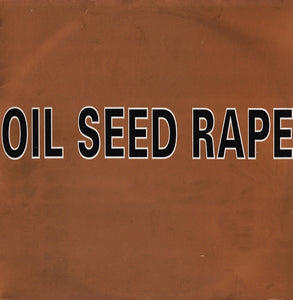 Oil Seed Rape - Six Steps To Womanhood