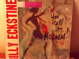 Billy Eckstine - You Call It Madness