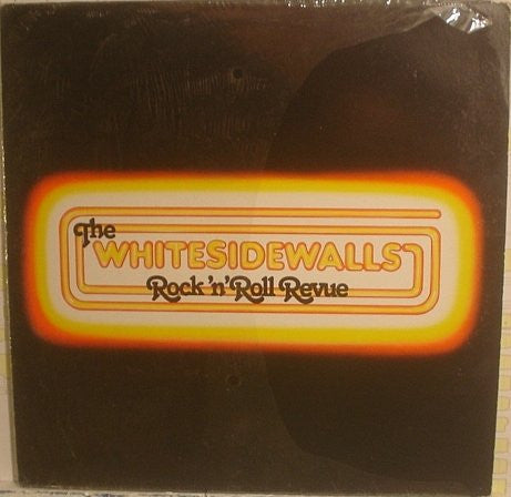The Whitesidewalls - The Whitesidewalls Rock 'N' Roll Revue