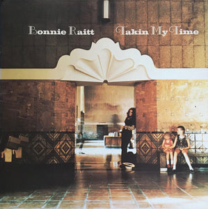 Bonnie Raitt - Takin' My Time