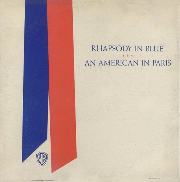 Ray Heindorf - Rhapsody In Blue / An American In Paris