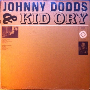 Johnny Dodds - Johnny Dodds And Kid Ory