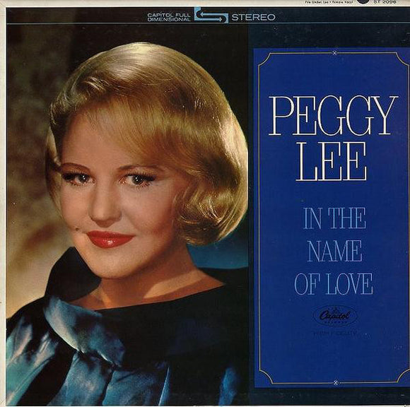 Peggy Lee - In The Name Of Love