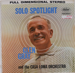 Glen Gray & The Casa Loma Orchestra - Solo Spotlight