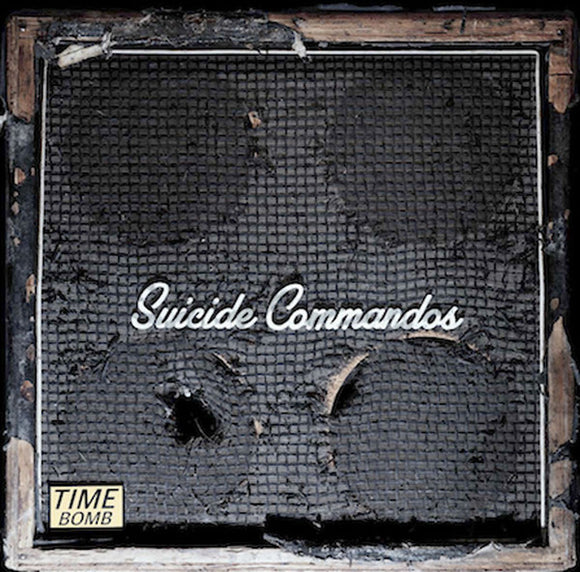 The Suicide Commandos - Time Bomb