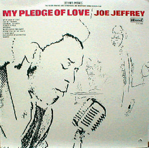 Joe Jeffrey - My Pledge Of Love