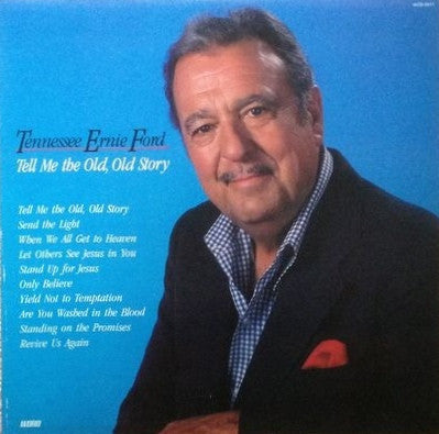 Tennessee Ernie Ford - Tell Me The Old, Old Story