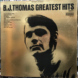 B.J. Thomas - Greatest Hits Volume 1