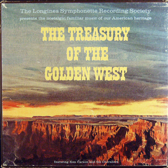 Ken Carson and the Choraliers - The Treasury Of The Golden West