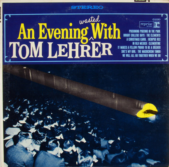 Tom Lehrer - An Evening Wasted With Tom Lehrer