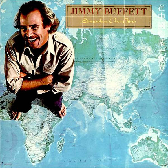 Jimmy Buffett - Somewhere Over China