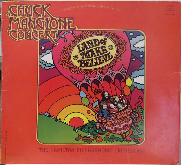 Chuck Mangione - Land Of Make Believe... A Chuck Mangione Concert