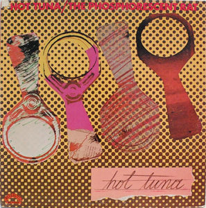 Hot Tuna - The Phosphorescent Rat