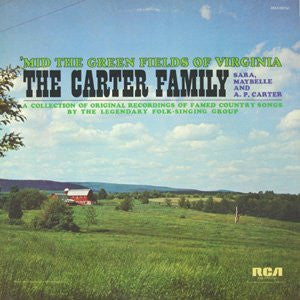 The Carter Family - 'Mid The Green Fields Of Virginia