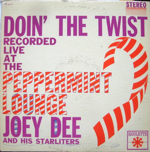 Joey Dee & The Starliters - Doin' The Twist At The Peppermint Lounge