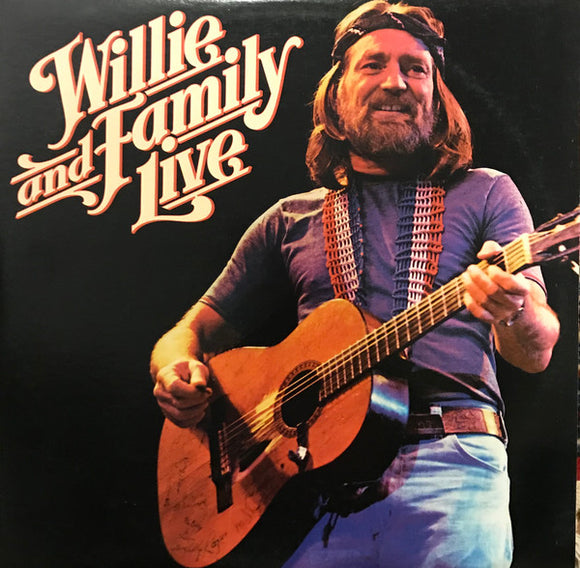 Willie Nelson - Willie And Family Live