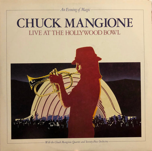 Chuck Mangione - Live At The Hollywood Bowl