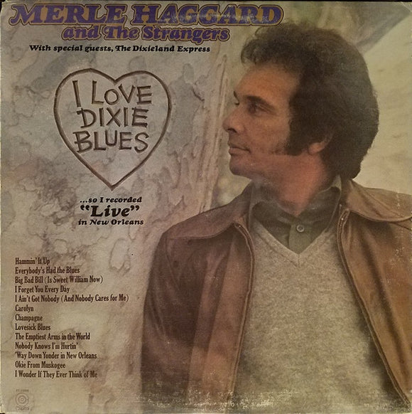 Merle Haggard - I Love Dixie Blues ... So I Recorded 