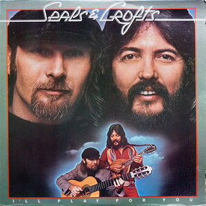 Seals & Crofts - I'll Play For You