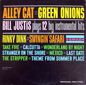 Bill Justis - Alley Cat / Green Onions: Bill Justis Plays 12 Big Instrumental Hits