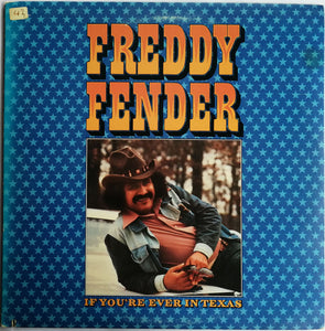 Freddy Fender - If You're Ever In Texas