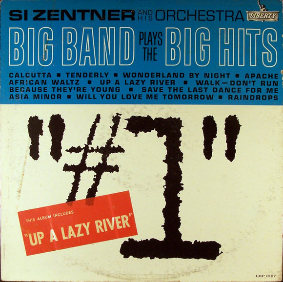 Si Zentner And His Orchestra - Big Band Plays The Big Hits
