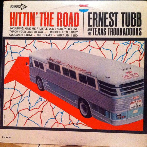 Ernest Tubb And His Texas Troubadours - Hittin' The Road