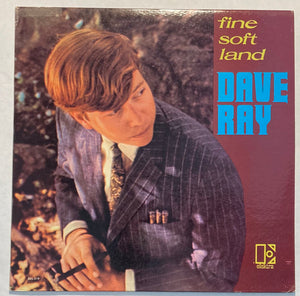 Dave Ray - Fine Soft Land