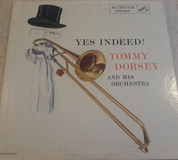Tommy Dorsey And His Orchestra - Yes Indeed!