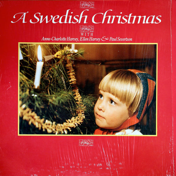 Anne-Charlotte Harvey, Ellen Harvey, Paul Severtson - A Swedish Christmas