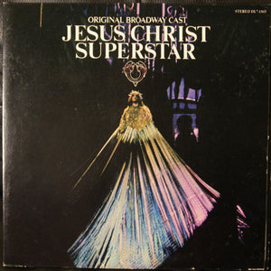 Jesus Christ Superstar - Original Broadway Cast