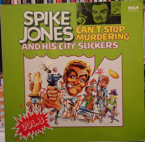 Spike Jones And His City Slickers - Can't Stop Murdering (Vol. 3)