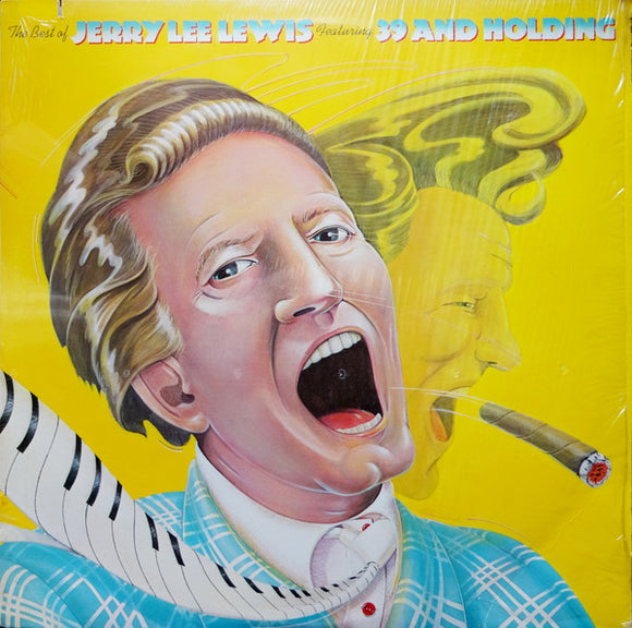 Jerry Lee Lewis - The Best Of Jerry Lee Lewis Featuring 39 And Holding
