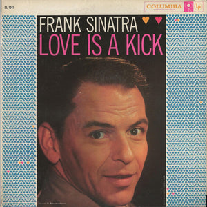 Frank Sinatra - Love Is A Kick