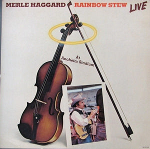 Merle Haggard - Rainbow Stew - Live At Anaheim Stadium