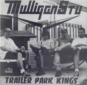 Mulligan Stu - Trailer Park Kings