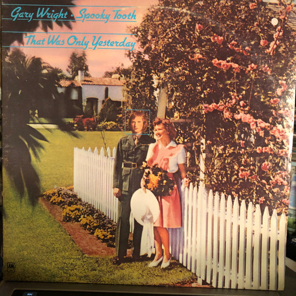 Gary Wright - Spooky Tooth - That Was Only Yesterday