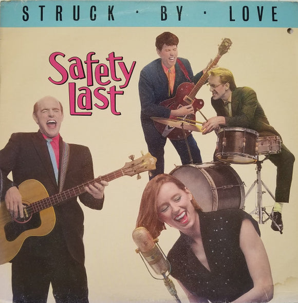 Safety Last - Struck By Love
