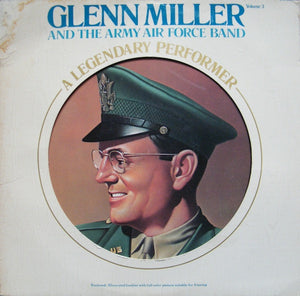 Glenn Miller And The Army Air Force Band - A Legendary Performer Volume 3
