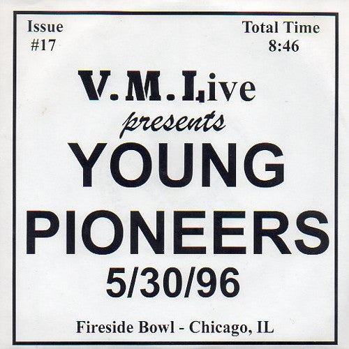 Young Pioneers - 5/30/96 (Fireside Bowl - Chicago, IL)