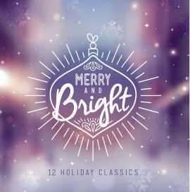Various - Merry and Bright 12 Holiday Classics