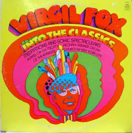 Virgil Fox - Into The Classics
