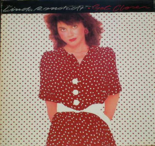 Linda Ronstadt - Get Closer