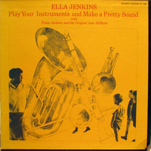 Ella Jenkins - Play Your Instrument And Make A Pretty Sound