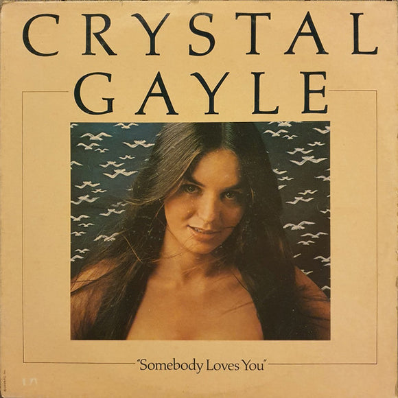 Crystal Gayle - Somebody Loves You