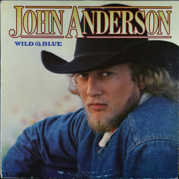 John Anderson - Wild & Blue