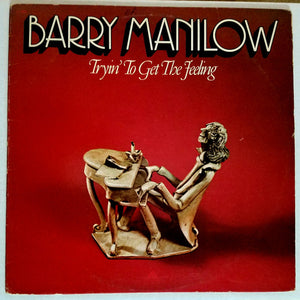 Barry Manilow - Tryin' To Get The Feeling