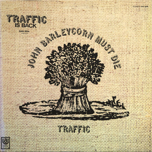 Traffic - John Barleycorn Must Die