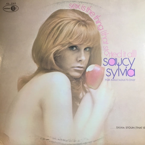 Saucy Sylvia - Sex Is The Thing (That Started It All)